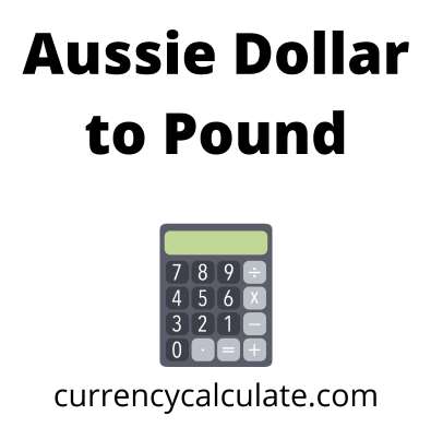 aussie dollar to pound fast converter free calculator