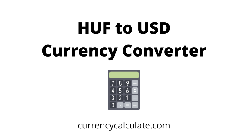 huf to usd hungarian forint to us dollar currency converter